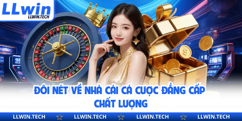 Đôi nét về nhà cái cá cược đẳng cấp chất lượng