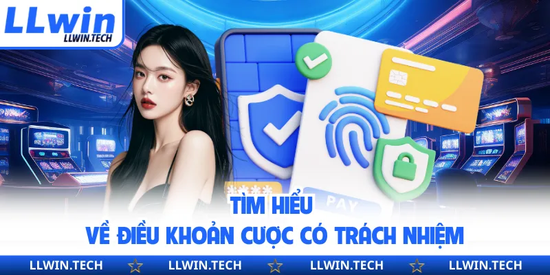 Tìm hiểu về điều khoản cược có trách nhiệm